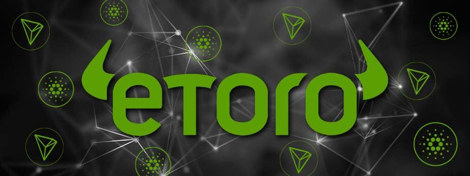 eToro Starts Staking Services With Cardano And Tron